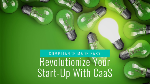 Compliance-as-a-Service (CaaS) – A Game-Changer for Start-Ups